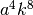 a^4k^8