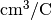 \mathrm{cm}^3/\mathrm{C}