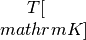 T [\\mathrm{K}]